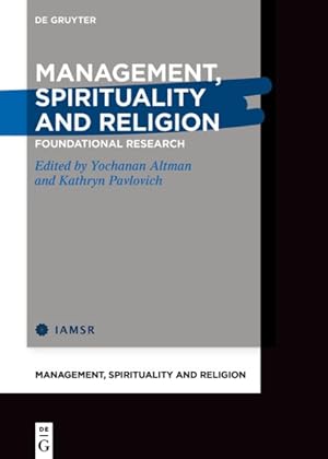 Imagen del vendedor de Management Spirituality and Religion : Foundational Research a la venta por GreatBookPrices