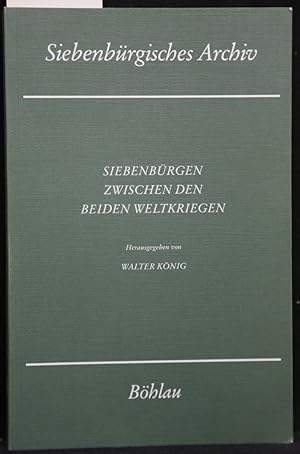 Siebenbürgen zwischen den beiden Weltkriegen. (= Siebenbürgisches Archiv, Bd. 28).