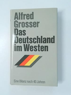 Bild des Verkufers fr Das Deutschland im Westen e. Bilanz nach 40 Jahren zum Verkauf von Antiquariat Buchhandel Daniel Viertel