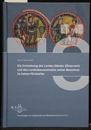 Die Entstehung des Landes (Nieder-)Österreich und des Landesbewusstseins seiner Bewohner im hohen...