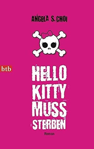 Immagine del venditore per Hello Kitty muss sterben Roman venduto da Antiquariat Buchhandel Daniel Viertel