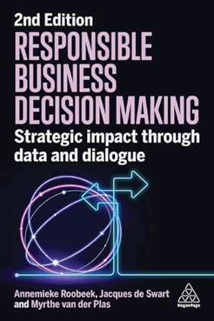 Seller image for Responsible Business Decision Making : Strategic Impact Through Data and Dialogue for sale by GreatBookPrices