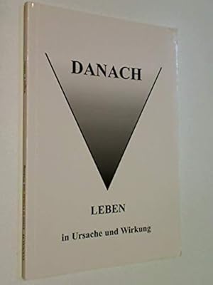 Bild des Verkufers fr Danach Leben in Ursache und Wirkung zum Verkauf von Gabis Bcherlager