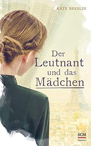 Seller image for Der Leutnant und das Mdchen (Liebesdrama im ersten Weltkrieg) for sale by Gabis Bcherlager