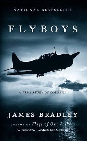 Bild des Verkufers fr Flyboys: A True Story of Courage zum Verkauf von Modernes Antiquariat an der Kyll