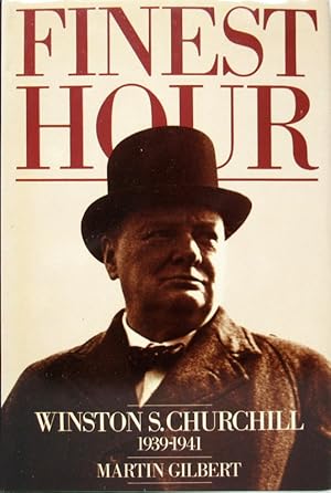 Finest Hour. Winston Churchill 1939-1941.