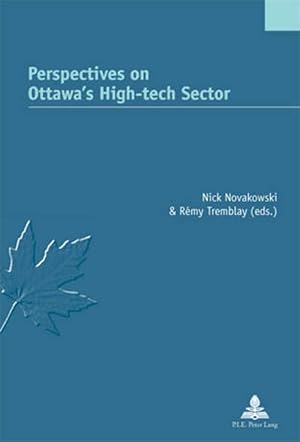 Bild des Verkufers fr Perspectives on Ottawa s High-tech Sector zum Verkauf von moluna