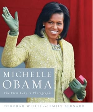 Bild des Verkufers fr Michelle Obama : The First Lady in Photographs zum Verkauf von GreatBookPrices