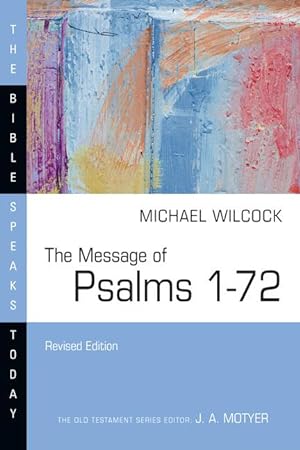 Bild des Verkufers fr The Message of Psalms 1-72: Songs for the People of God zum Verkauf von moluna