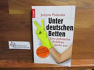 Immagine del venditore per Unter deutschen Betten : eine polnische Putzfrau packt aus. Knaur ; 78397 venduto da Antiquariat im Kaiserviertel | Wimbauer Buchversand