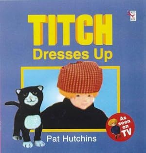 Seller image for Titch Dresses Up: 4 (Red Fox picture book) for sale by WeBuyBooks