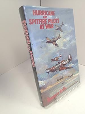 Bild des Verkufers fr Hurricane and Spitfire Pilots at War zum Verkauf von WeBuyBooks