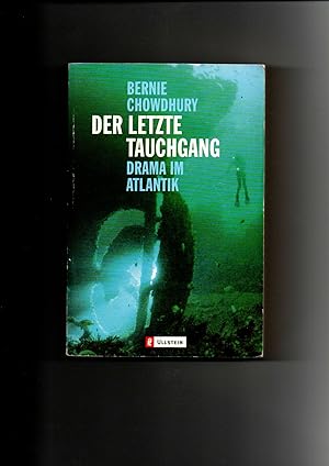 Bild des Verkufers fr Bernie Chowdhury, Der letzte Tauchgang - Drama im Atlantik zum Verkauf von sonntago DE