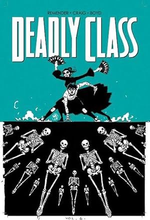 Immagine del venditore per Deadly Class Volume 6: This Is Not The End (Paperback) venduto da CitiRetail