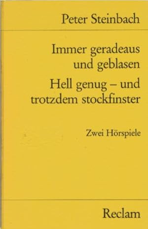 Seller image for Immer geradeaus und geblasen; Hell genug - und trotzdem stockfinster. 2 Hrspiele ; mit d. Rede zur Verleihung d. Hrspielpreises d. Kriegsblinden 1982. Universal-Bibliothek ; Nr. 8203 for sale by Schrmann und Kiewning GbR