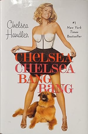 Seller image for Chelsea Chelsea Bang Bang for sale by The Book House, Inc.  - St. Louis