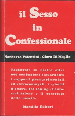 Immagine del venditore per Il Sesso in Confessionale - C. Di Meglio, N. Valentini venduto da libreria biblos