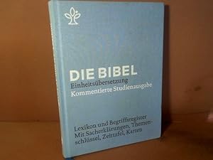 Lexikon zum Stuttgarter Alten und Neuen Testament. - Kommentierte Studienausgabe. Die Bibel, revi...