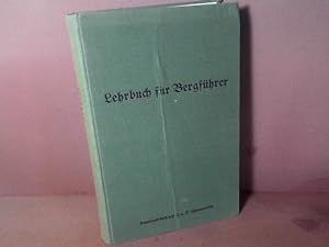 Lehrbuch für den Bergführer in den Ostalpen. - Handbuch für den Gebrauch bei den Bergführerkursen...