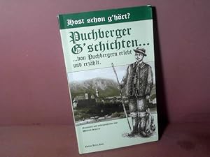 Bild des Verkufers fr Host schon g'hrt? Puchberger G'schichten.von Puchbergern erlebt und erzhlt. zum Verkauf von Antiquariat Deinbacher