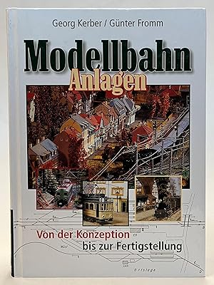 Imagen del vendedor de Modellbahn Anlagen. Von der Konzeption bis zur Fertigstellung a la venta por Der Buchfreund