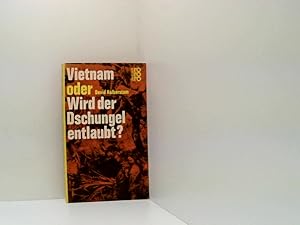 Bild des Verkufers fr Vietnam oder Wird der Dschungel entlaubt? zum Verkauf von Book Broker