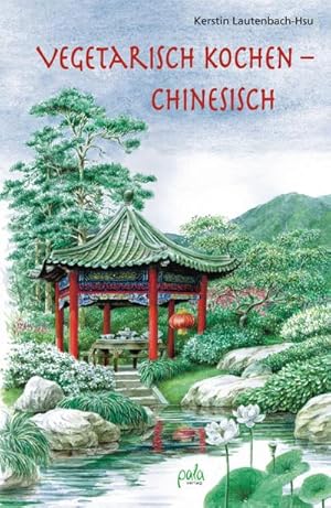 Seller image for Vegetarisch kochen - chinesisch for sale by AHA-BUCH GmbH