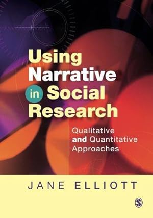 Bild des Verkufers fr Using Narrative in Social Research: Qualitative and Quantitative Approaches zum Verkauf von WeBuyBooks