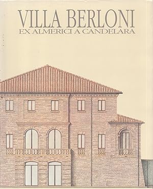 Villa Bernoli : Ex Almerici a Candelara