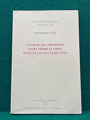 Imagen del vendedor de Le Thme de l'opposition entre Pierre et Simon dans les Pseudo-Clmentines. Coll.  tudes augustiniennes, Antiquit , 167 a la venta por Librairie Pierre BRUNET