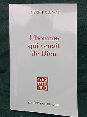Immagine del venditore per L'Homme qui venait de Dieu. Coll.  Cogitatio Fidei , 176 venduto da Librairie Pierre BRUNET