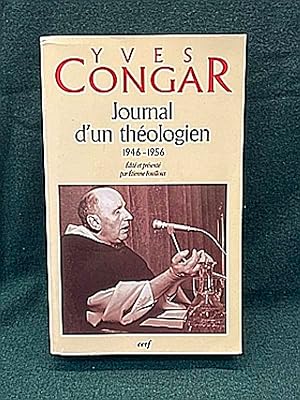 Imagen del vendedor de Journal d'un thologien (1946-1956). dit et prsent par tienne Fouilloux. a la venta por Librairie Pierre BRUNET
