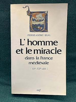 Seller image for L'Homme et le Miracle dans la France mdivale (XIe-XIIe sicle). for sale by Librairie Pierre BRUNET