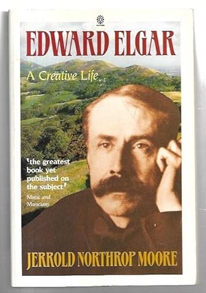 Immagine del venditore per Edward Elgar: A Creative Life. venduto da City Basement Books