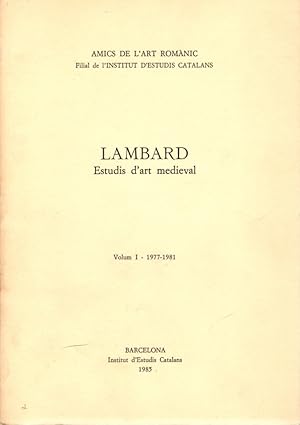 Seller image for LAMBARD. ESTUDIS D'ART MEDIEVAL VOLUM 1 (1977-1981) for sale by LLIBRERIA TECNICA