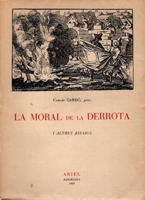 Seller image for LA MORAL DE LA DERROTA for sale by LLIBRERIA TECNICA