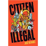 Seller image for Citizen Illegal for sale by eCampus