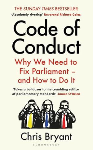 Bild des Verkufers fr Code of Conduct : Why We Need to Fix Parliament - and How to Do It zum Verkauf von AHA-BUCH GmbH