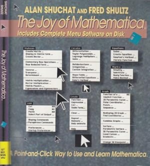 Bild des Verkufers fr The Joy of Mathematica: A Point-And-Click Way to Use and Learn Mathematica zum Verkauf von WeBuyBooks