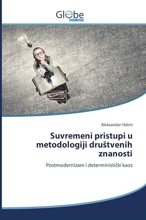 Seller image for Suvremeni pristupi u metodologiji drustvenih znanosti for sale by moluna