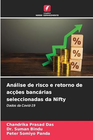 Bild des Verkufers fr Anlise de risco e retorno de aces bancrias seleccionadas da Nifty zum Verkauf von moluna