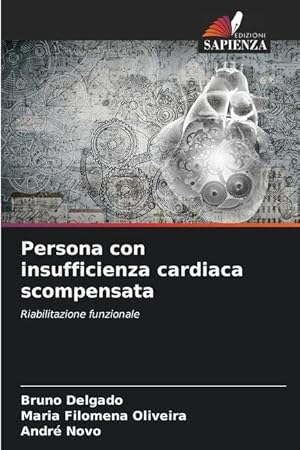 Bild des Verkufers fr Persona con insufficienza cardiaca scompensata zum Verkauf von moluna