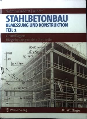 Seller image for Stahlbetonbau.Teil 1. Grundlagen biegebeanspruchte Bauteile for sale by books4less (Versandantiquariat Petra Gros GmbH & Co. KG)