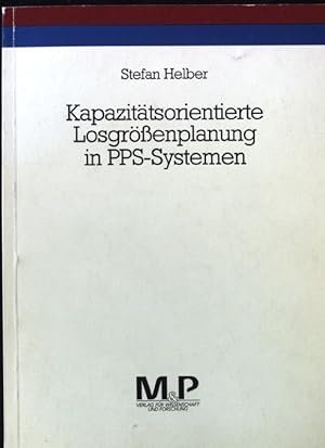 Bild des Verkufers fr Kapazittsorientierte Losgrssenplanung in PPS-Systemen. zum Verkauf von books4less (Versandantiquariat Petra Gros GmbH & Co. KG)