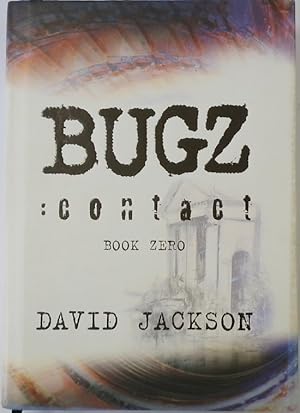 Bild des Verkufers fr Bugz: Contact, Book Zero zum Verkauf von PsychoBabel & Skoob Books