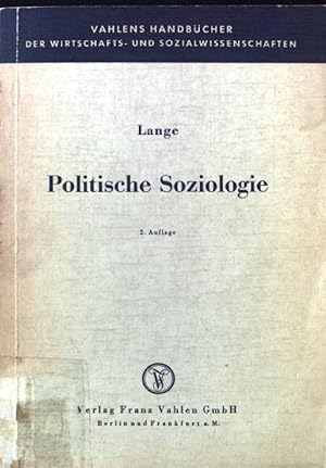 Bild des Verkufers fr Politische Soziologie : Eine Einfhrung. Vahlens Handbcher der Wirtschafts- und Sozialwissenschaften zum Verkauf von books4less (Versandantiquariat Petra Gros GmbH & Co. KG)