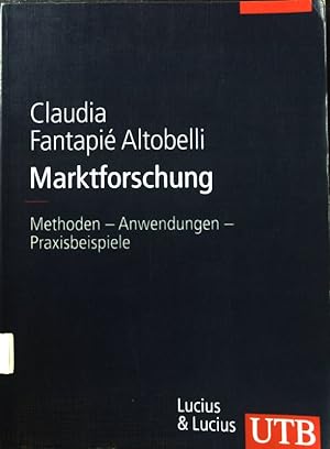 Image du vendeur pour Marktforschung : Methoden - Anwendungen - Praxisbeispiele. UTB ; 8342 mis en vente par books4less (Versandantiquariat Petra Gros GmbH & Co. KG)