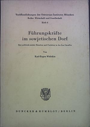 Imagen del vendedor de Fhrungskrfte im sowjetischen Dorf : Ihre polit.-soziale Situation u. Funktion in d. ra Chruscev. Verffentlichungen des Osteuropainstitutes Mnchen : Reihe Wirtschaft und Gesellschaft ; H. 6 a la venta por books4less (Versandantiquariat Petra Gros GmbH & Co. KG)