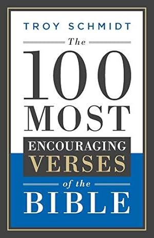 Bild des Verkufers fr The 100 Most Encouraging Verses of the Bible zum Verkauf von WeBuyBooks