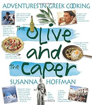 Immagine del venditore per The Olive And The Caper: Adventures in Greek Cooking venduto da WeBuyBooks